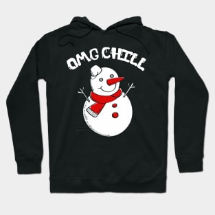 OMG Chill Awesome Christmas Snowman Funny Pun Hoodie